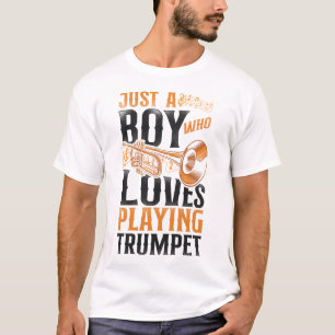 Trumpet Player Just A Boy Who Loves Playing T-Shirt