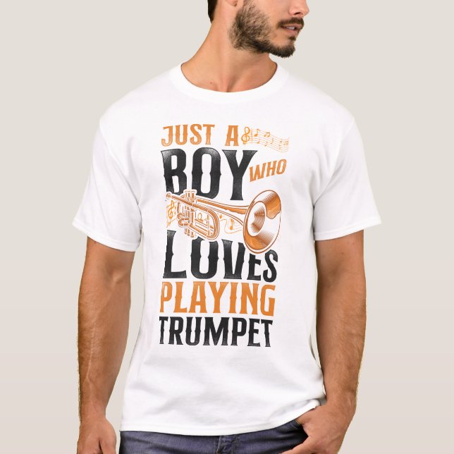 Trumpet Player Just A Boy Who Loves Playing T-Shirt (Front)