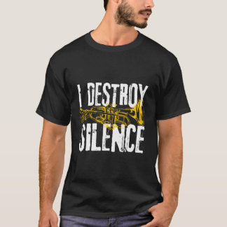 Trumpet Player Marching Band Silence Destroyer T-Shirt