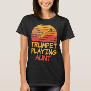 Trumpet Playing Aunt Vintage Retro Style For Trump T-Shirt