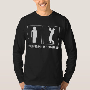 Trumpet Titans Unite: Your Husband, Meet My Husban T-Shirt