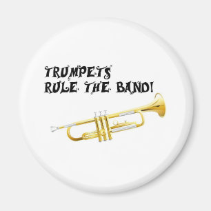 Trumpets Rule the Band! Magnet