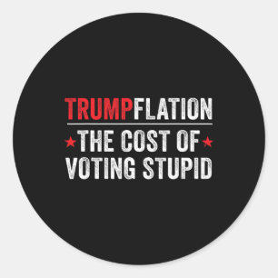 Trumpflation - Funny Liberal And Progressive Classic Round Sticker
