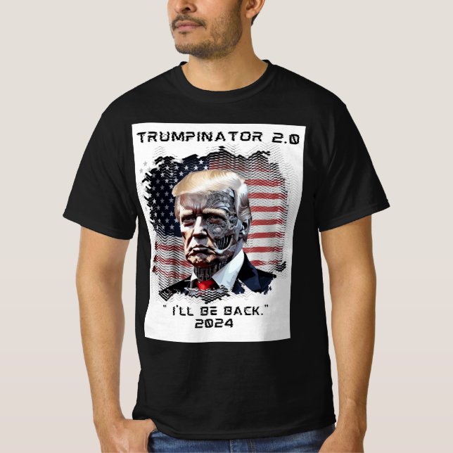 Trumpinator 2.0 T-Shirt (Front)