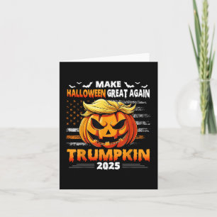 Trumpkin 2025 Usa Make Halloween Great Again Funny Card