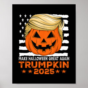 Trumpkin 2025 Usa Make Halloween Great Again Funny Poster