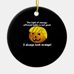 Trumpkin Always Classic Ceramic Ornament