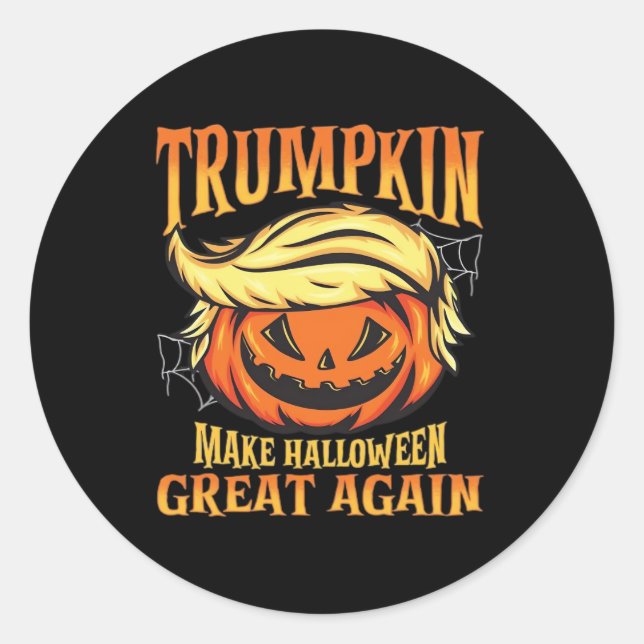 Trumpkin - Donald  Make Halloween Great Again  Classic Round Sticker (Front)