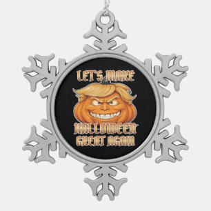 Trumpkin Let's Make Halloween Great Again Classic Snowflake Pewter Christmas Ornament