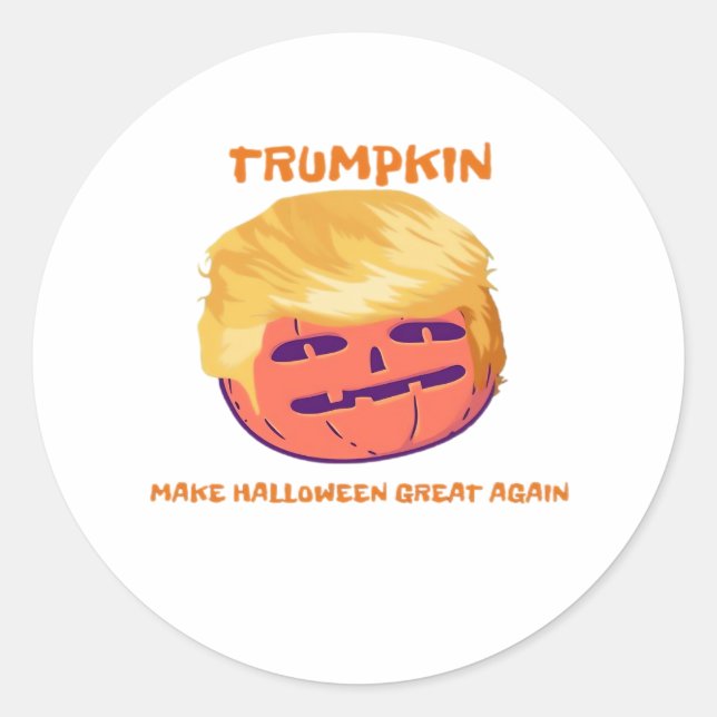 Trumpkin, Make Halloween Great Again And Again  Classic Round Sticker (Front)
