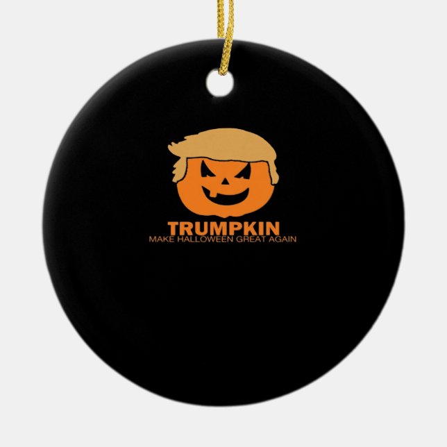 Trumpkin - Make Halloween Great Again Classic Ceramic Ornament (Front)