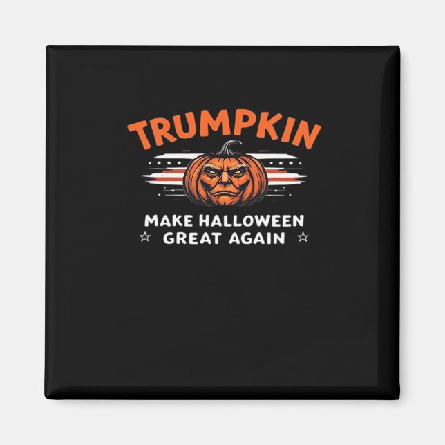 Trumpkin Make Halloween Great Again Classic Magnet (Front)