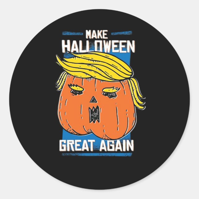 Trumpkin Make Halloween Great Again Classic Round Sticker (Front)