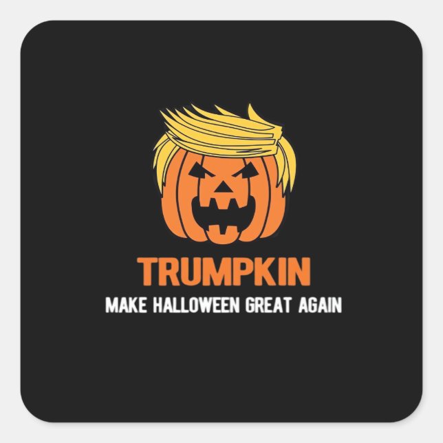 Trumpkin Make Halloween Great Again Classic Square Sticker (Front)
