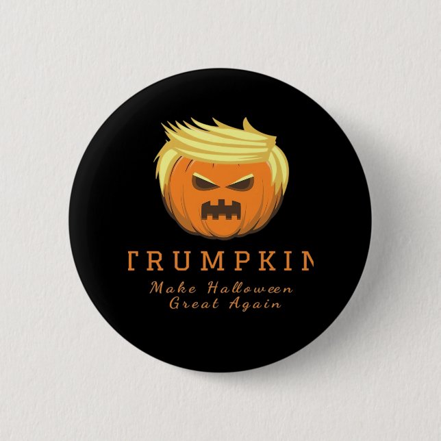 Trumpkin Make Halloween Great Again – Creepy Funny 6 Cm Round Badge (Front)