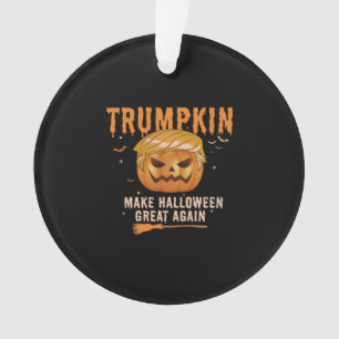 Trumpkin Make Halloween Great Again For Political, Ornament