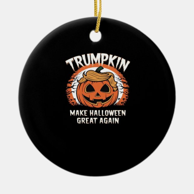 Trumpkin Make Halloween Great Again Funny Ceramic Ornament (Front)