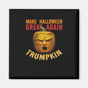 Trumpkin Make Halloween Great Again – Funny Donald Magnet