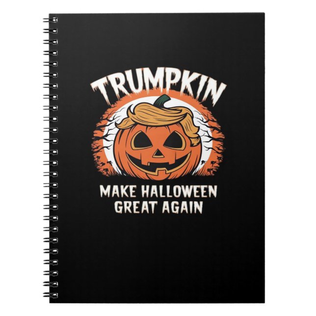 Trumpkin Make Halloween Great Again Funny Notebook (Front)