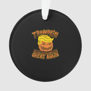 Trumpkin Make Halloween Great Again Funny Politics Ornament