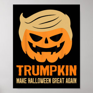 Trumpkin Make Halloween Great Again Funny  Poster