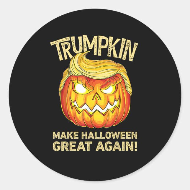 Trumpkin Make Halloween Great Again Funny Pumpkin  Classic Round Sticker (Front)
