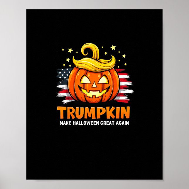 Trumpkin Make Halloween Great Again Funny Pumpkin Poster (Front)