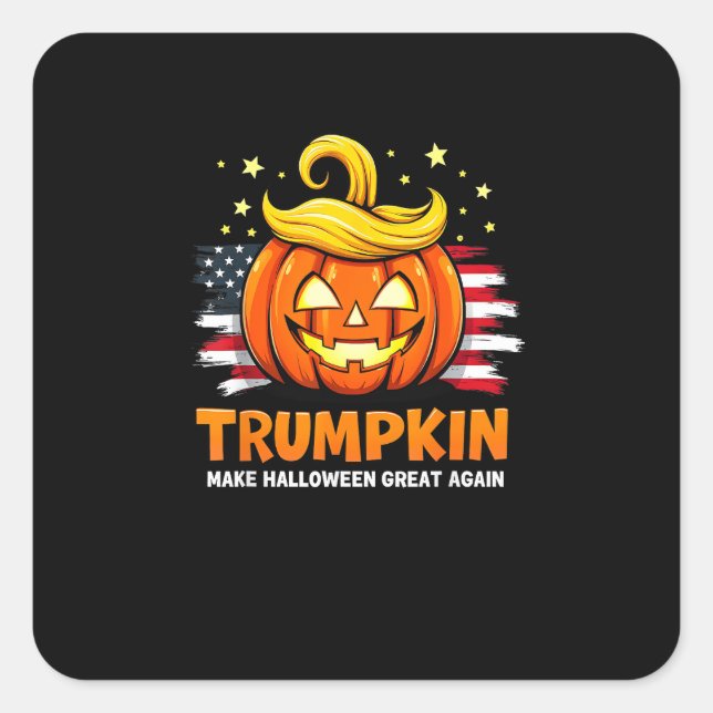Trumpkin Make Halloween Great Again Funny Pumpkin Square Sticker (Front)
