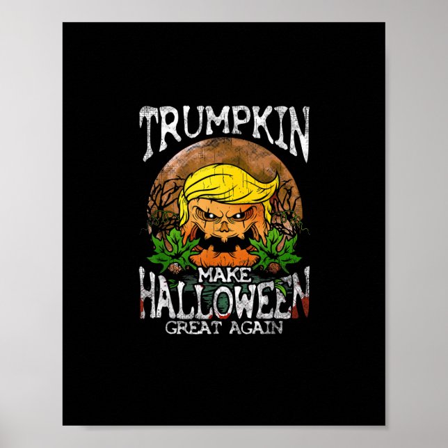 Trumpkin Make Halloween Great Again Gift Poster (Front)