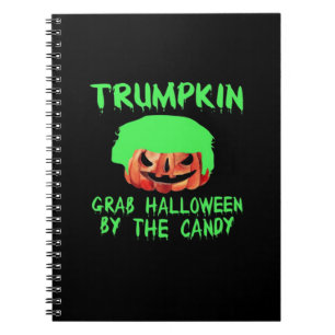 Trumpkin Make Halloween Great Again Grab Em' By Th Notebook