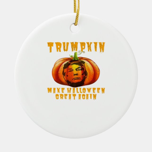 Trumpkin Make Halloween Great Again Graphic Funny  Ceramic Ornament (Front)
