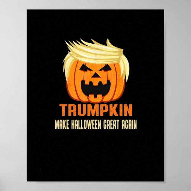 Trumpkin Make Halloween Great Again – Halloween Ni Poster (Front)