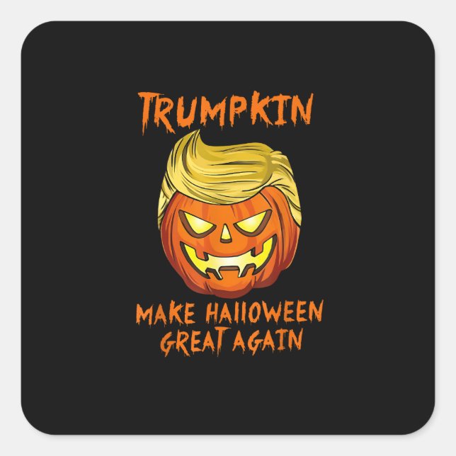 Trumpkin Make Halloween Great Again Jack O Lantern Square Sticker (Front)