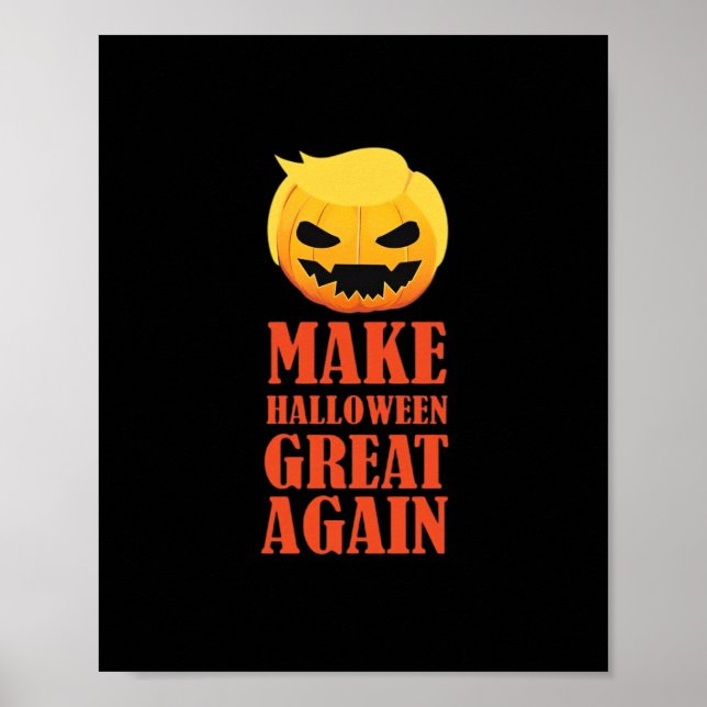 Trumpkin Make Halloween Great Again – MAGA Pumpkin Poster (Front)