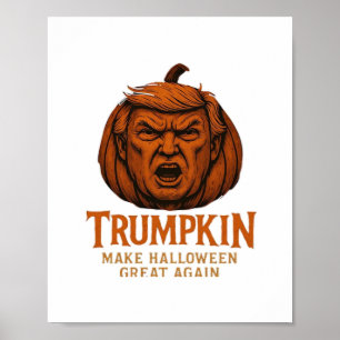 Trumpkin... Make Halloween Great Again Poster