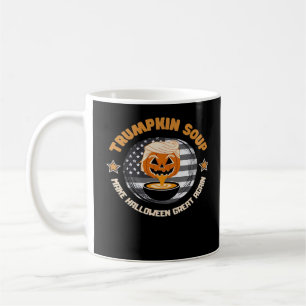 Trumpkin Make Halloween Great Again Pumpkin Soup F Coffee Mug