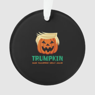 Trumpkin Make Halloween Great Again Quote Ornament
