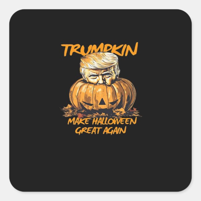 Trumpkin Make Halloween Great Again – Spooky Autum Square Sticker (Front)