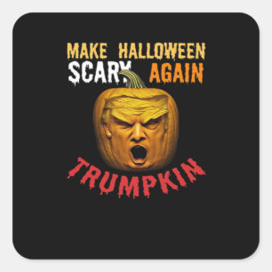 Trumpkin Make Halloween Scary Again – Funny Donald Square Sticker