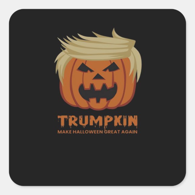 Trumpkin – Make Halloweens Great Again Funny Pumpk Square Sticker (Front)