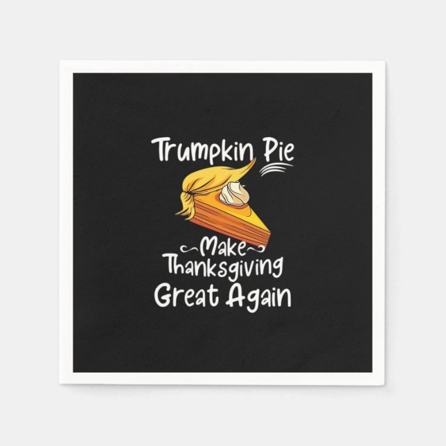 Trumpkin Pie Make Thanksgiving Great Again Basebal Napkin (Front)