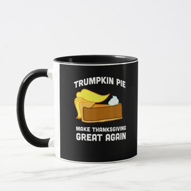 Trumpkin Pie Make Thanksgiving Great Again Funny   Mug (Left)