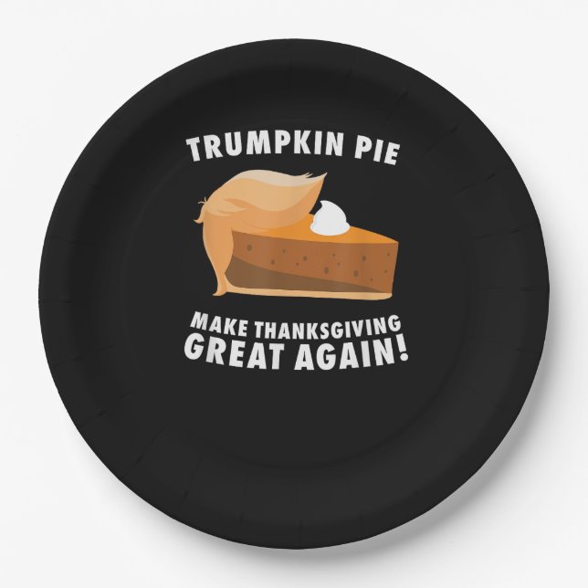 Trumpkin Pie Make Thanksgiving Great Again Funny Paper Plate (Front)