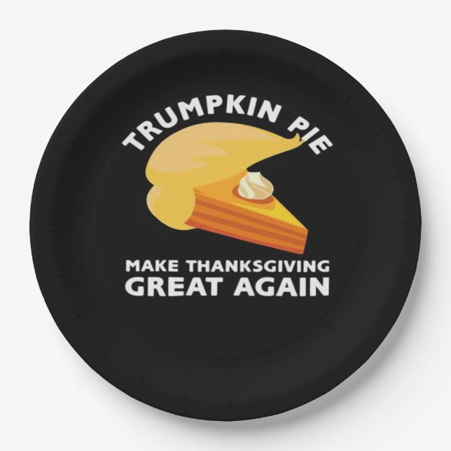 Trumpkin Pie Make Thanksgiving Great Again, Turkey Paper Plate (Front)