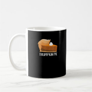Trumpkin Pie Pumpkin Funny Thanksgiving Coffee Mug