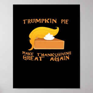 Trumpkin Pie Thanksgiving  Poster