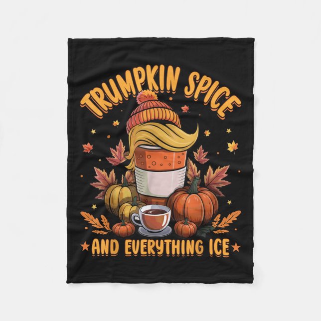 Trumpkin Sce And Everything Ice Liberal Fall Hallo Fleece Blanket (Front)