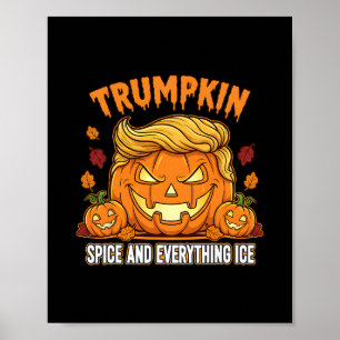Trumpkin Spice And Everything Ice Thanksgiving Fal Poster