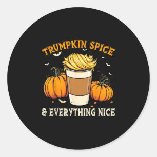 Trumpkin Spice And Everything Nice Classic Round Sticker
