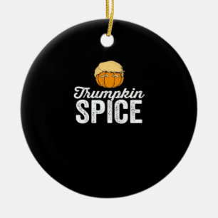 Trumpkin Spice Funny Political Halloween Joke Ceramic Ornament